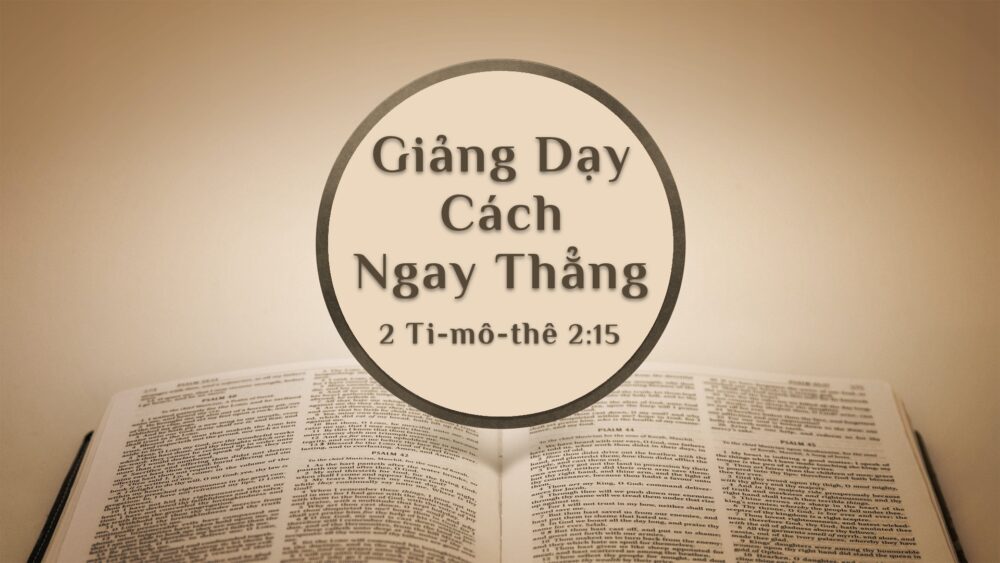 Giảng Dạy Cách Ngay Thẳng